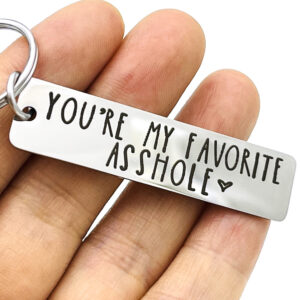 Funny Keychain for Husband or Boyfriend, You're My Favorite Asshole, Valentines Day Gift