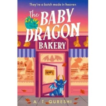 The Baby Dragon Bakery A T Qureshi